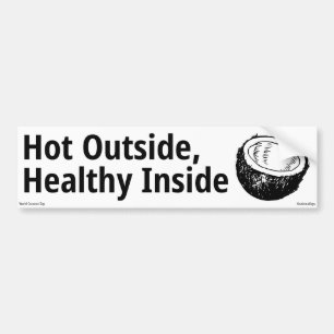 Heet buiten gezond binnen bumpersticker