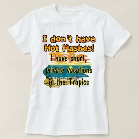 Heet Flashes? T-shirt (Design voorkant)