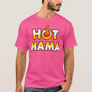 Heet Mama Leuk Beste Mam Gift Voor Haar Voor Moede T-shirt