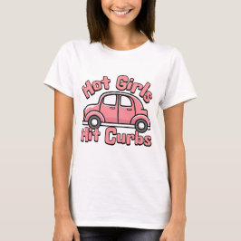 Heet Meisjes Hit Curbs Grappige Roze Auto T-shirt