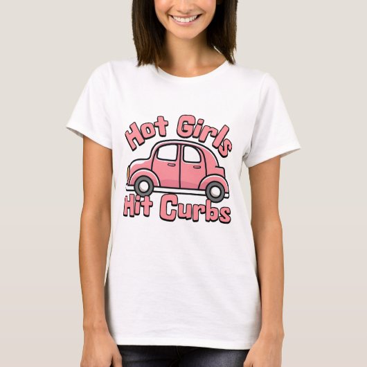 Heet Meisjes Hit Curbs Grappige Roze Auto T-shirt (Voorkant)
