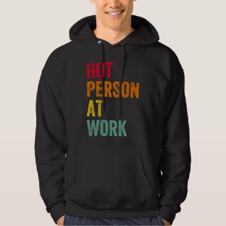 Heet Persoon Op Het Werk  4 Hoodie