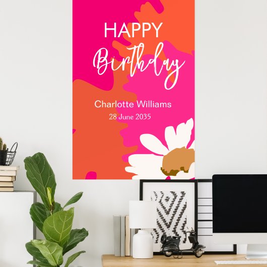 Heet Roze en Oranje Bloemen Happy Birthday Party Poster (Thuiskantoor)