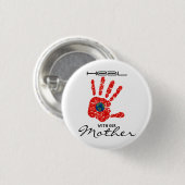 Hef met onze moeder aarde MMIW White Ronde Button 3,2 Cm (Voorkant /achterkant)