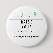 Hef op - Verhoog uw frequentie. Ronde Button 7,6 Cm (Voorkant)