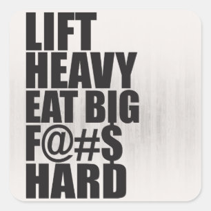 Hef zwaar op, eet groot vierkante sticker