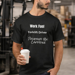 Hefftruckchauffeur Aangedreven door Cafeïne T-Shir T-shirt