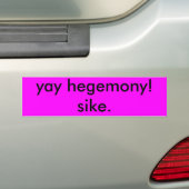 Hegemony Sucks Bumpersticker (Op auto)