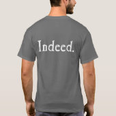 Heh. Inderdaad. T-shirt (Achterkant)