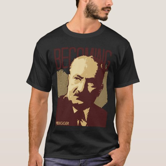 Heidegger - worden t-shirt (Voorkant)