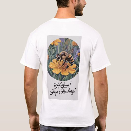 Heikun! Stop Stealing – Hyperreal Bee & Bloom T-sh T-shirt (Achterkant)