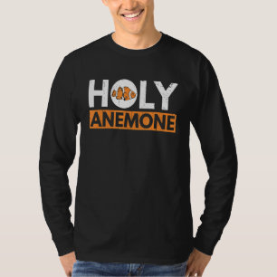 Heilige Anemone voor een Clownfish Eigenaar T-shirt