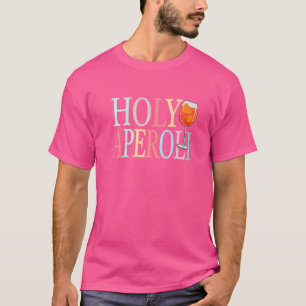 Heilige Aperoli Spritz Cocktail Heilige Aperoli T-shirt