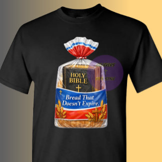 (Heilige Bijbel) Brood dat niet verloopt - Christe T-shirt