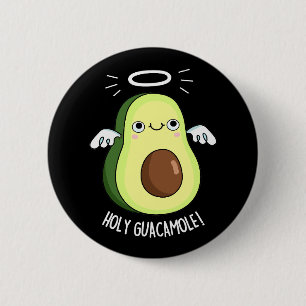 Heilige Guacamole Funny Goody Avocado Pun Dark BG Ronde Button 5,7 Cm
