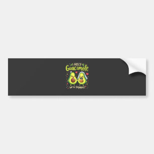 Heilige Guacamole We zijn verloofde bruidsparen Bumpersticker