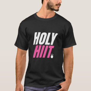 Heilige Hiit Funny Womens Hiit Workout Cardio Gym T-shirt