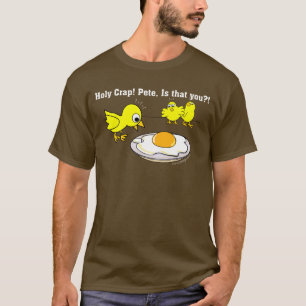 Heilige krap! Pete. Funny Chicks T-shirt