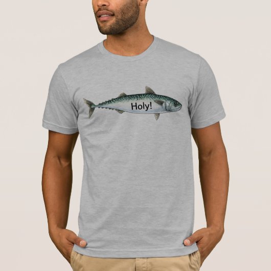 Heilige Mackerel! T-shirt (Voorkant)