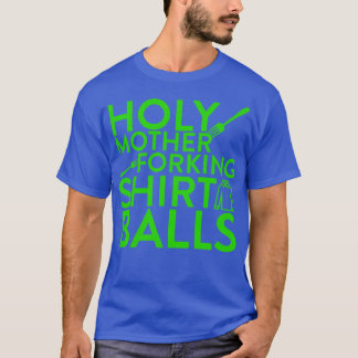 Heilige Moeder Vorken Shirten Ballen T-shirt