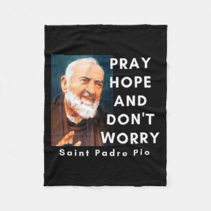 Heilige Padre O Bid Hoop En Maak Je Niet Zorgen Ka Fleece Deken