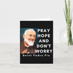 Heilige Padre O Bid Hoop En Maak Je Niet Zorgen Ka Kaart