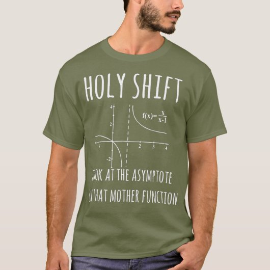 Heilige Shift Asymptote Functie Fysieke T-shirt (Voorkant)