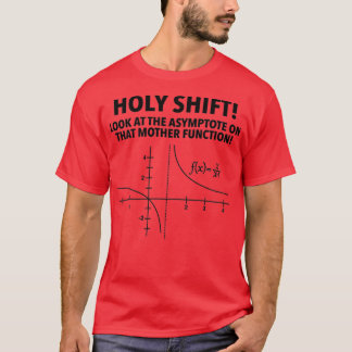 Heilige Shift-curven en functies wiskunde 1 T-shirt