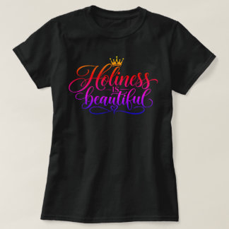 Heiligheid is mooi t-shirt