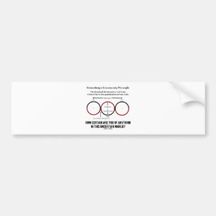 Heisenberg's onzekerheidsprincipe Physics Humor Bumpersticker