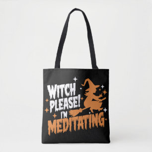 Heks Alsjeblieft, ik ben Halloween aan het mediter Draagtas