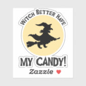 Heks kan maar beter mijn Snoep hebben! Sticker (Vel)