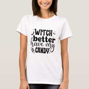 Heks Zou M'n Snoep Maar Moeten Hebben Grappige Hal T-shirt