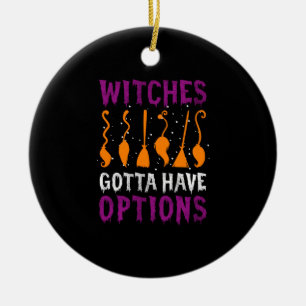 Heksen Moeten Keuzes Hebben Grappige Halloween Kos Keramisch Ornament