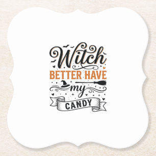 Heksenontwerp voor Halloween - Beter mijn snoep he Kartonnen Onderzetters