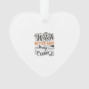 Heksenontwerp voor Halloween - geef me mijn snoep Ornament