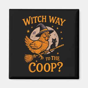Heksenweg naar de coop grappige halloween kip magneet