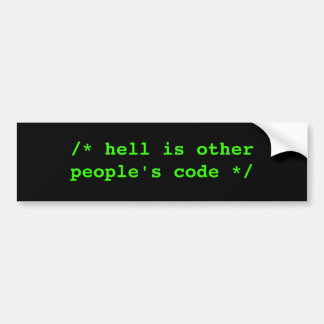 /* hel is de code van andere mensen */ bumpersticker
