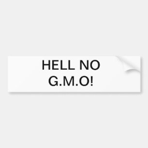 Hel nr. G.M.O. eet organisch Bumpersticker
