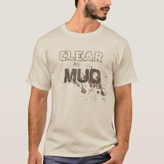Helder als modder t-shirt (Voorkant)