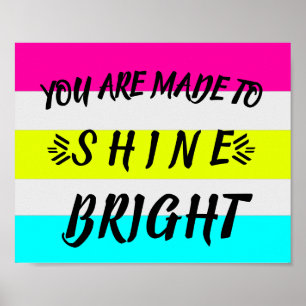 Helder Neon Pink Blue Shine Bright Quote Poster
