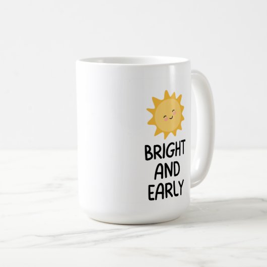 Heldere en vroege koffie mok 15oz (Voorkant rechts)