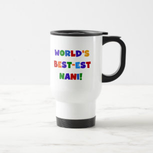Heldere kleuren Beste Nani T-shirts en cadeautjes Reisbeker