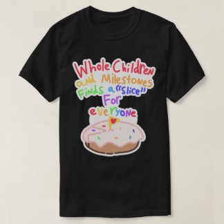 Hele kinderen en mijlpalen T-shirt