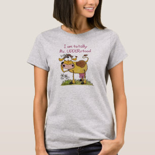 Helemaal Ms UDDER stond T-shirt