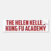 Helen Keller Kung Fu Academy Funny Bumpersticker (Voorkant)