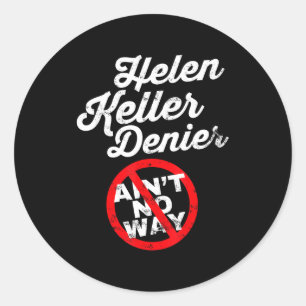 Helen Keller-meme, ontkennergrap, grappige geschie Ronde Sticker