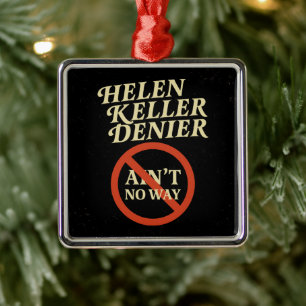 Helen Keller Ontkenner Nee toch Niet Vintage Meme Metalen Ornament