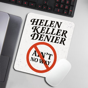 Helen Keller Ontkenner Nee toch Niet Vintage Meme Muismat