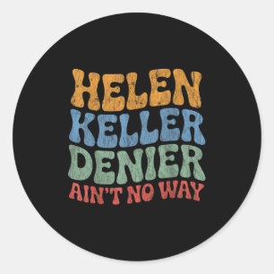Helen Keller Ontkenner Nee toch Niet Weg Vintage M Ronde Sticker